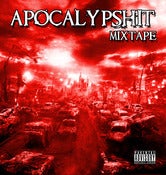 Image of Various Artists - Apocalypshit Mixtape