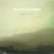 Image of Bedford Academy, Home and Still Sick CD