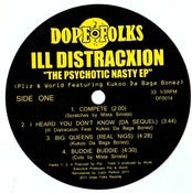 Image of ILL DISTRACXION "Psychotic Nasty" EP ***SOLD OUT***