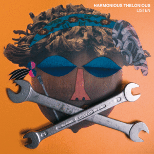 Image of HARMONIOUS THELONIOUS - LISTEN (CD)