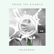 Image of Freeze the Atlantic - Volcanoes
