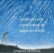 Image of Undying Light:  Charles Bane Jr. Reads His Poetry