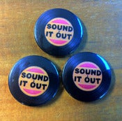 Image of SOUND IT OUT pin badges (pack of 3) 