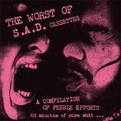 Image of THE WORST OF S.A.D. CASSETTES "A San Pedro Compilation" - Various Artists (Free Do