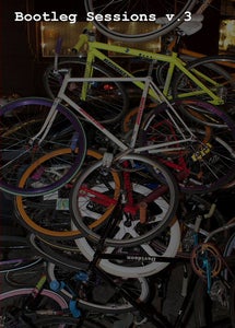 Image of Bootleg Sessions v.3 Fixed Gear DVD