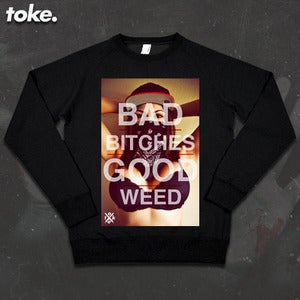 Image of Toke - Bad Bitches - Sweatshirt