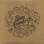 Image of Slow Country "The Late Great Slow Country" LP