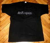 Image of Drift Again shirt XL
