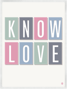 Image of Know Love Print