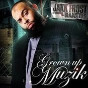 Image of JAKK FROST "GROWN UP MUZIK"