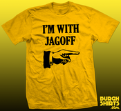 Image of I'm With Jagoff