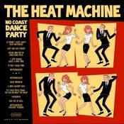 Image of The Heat Machine - No Coast Dance Party LP