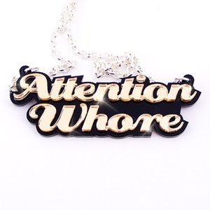 Image of Attention Whore Necklace