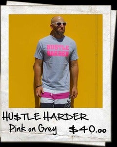 Image of Hustle Harder - Pink on Grey