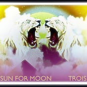 Image of Sun for Moon - Trois EP (Handmade CD-R/Cassette)