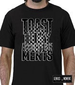Image of Genius Moment "Toast To My Accomplishments" Tee