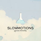 Image of Slowmotions - Quick Potions