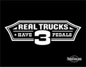 Image of "Real Trucks Have 3 Pedals" T Shirt