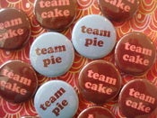 Image of Team Cake or Team Pie Pins - choose your design