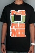 Image of Bofresco Fuck You Paid Me-Black-Tee