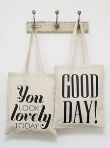 You Look Lovely Tote Bag