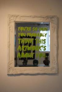 Image of "You're so Vain (Green)" stencilled aerosol on mirror by Eye-Saw