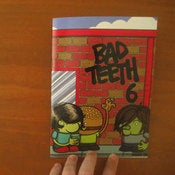 Image of Bad Teeth 6 Zine