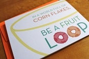 Image of Be a Fruit Loop Card