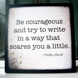 Image of "Be Courageous and Write" Print on 8" x 8" Cafe Mount (3rd of 5 prints in the Create set)