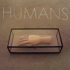 Image of Humans - Traps EP (CD)
