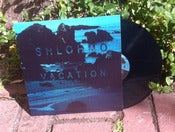 Image of Shlohmo - Vacation EP 12"