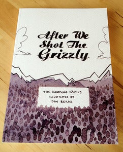 Image of After We Shot The Grizzly