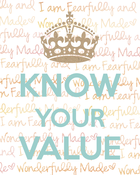 Image of KNOW YOUR VALUE | 8x10 Print
