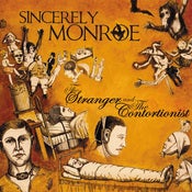 Image of Sincerely Monroe - The Stranger And The Contortionist