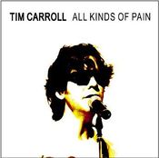 Image of Tim Carroll / ALL KINDS OF PAIN