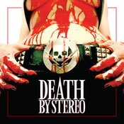 Image of Death By Stereo - Death Is My Only Friend