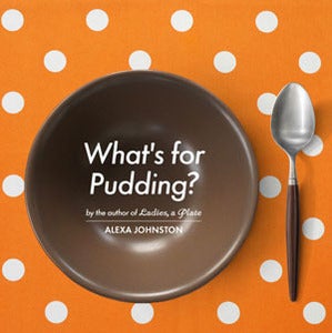 Image of What's for Pudding