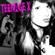 Image of Teenage X "Drink! Dance! Destroy!" CD
