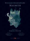 <b>Macbeth</b><br/>William Shakespeare <br/>Ferenc Pintér