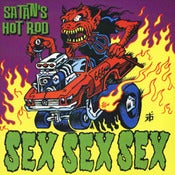 Image of Sex Sex Sex - Satan's Hot Rod