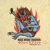 Image of Dead Broke Rekerds 4-Way Split 7" Vol.3 - Japan Benefit