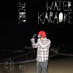 Image of Jacober - Water Karaoke