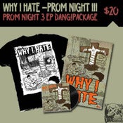Image of Dang!Records Why I Hate - 7"/Shirt/Poster