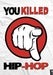Image of "You Killed Hip-Hop"