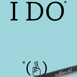 Voir design à imprimer: / View design to print: I DO*