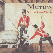 Image of Mutiny - "Rum Rebellion" CD