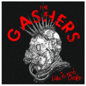 Image of The Gashers "Law Is Not Order" CD