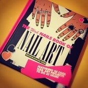 Image of WAH Nails Book of Nail Art - SIGNED COPY!