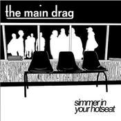 Image of er002: The Main Drag 'Simmer in Your Hotseat"
