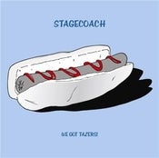 Image of Stagecoach – We Got Tazers!